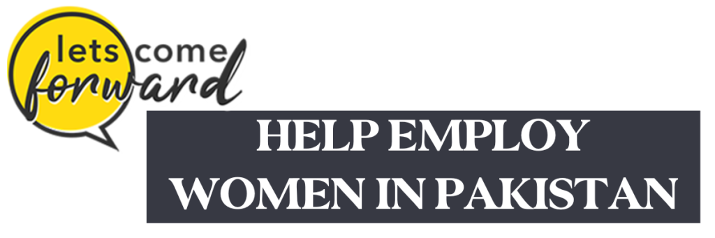Grey text on white background Help Employ Women in Pakistan through let's come forward